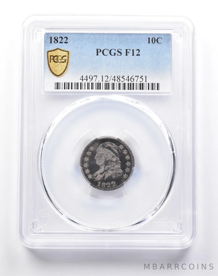 1822 Capped Bust Dime F12 PCGS PQ *6511