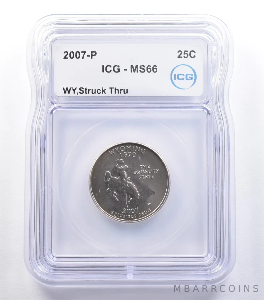 2007-P Washington State Quarter Wyoming Mint Error Struck Thru MS66 ICG *9584