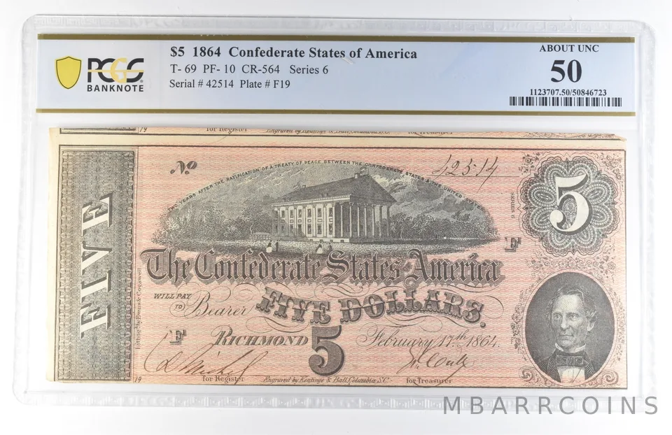 1864 $5 Confederate States Of America T-69 PF-10 CR-564 About Unc 50 PCGS a8129