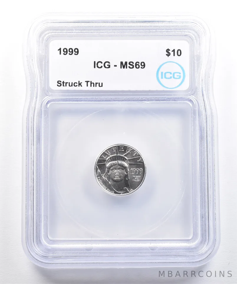 1999 $10 American Platinum Eagle Struck Thru 1/10 Oz Platinum MS69 ICG *7404