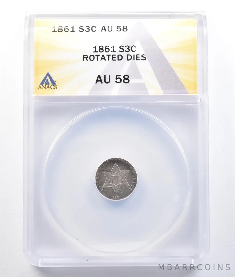 ERROR 1861 Silver Three Cent Trime Rotated Dies AU58 ANACS a1492