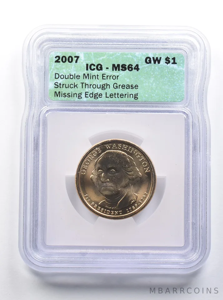 MS64 2007 Washington Presidential $1 DBL Error Struck Through Edge ICG a8359