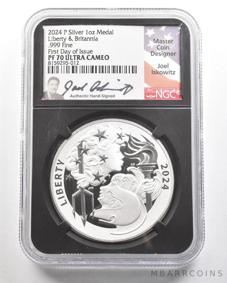 2024 P Silver 1 Oz Medal Liberty & Britannia FDOI Joel Iskowitz PF70 NGC *6511