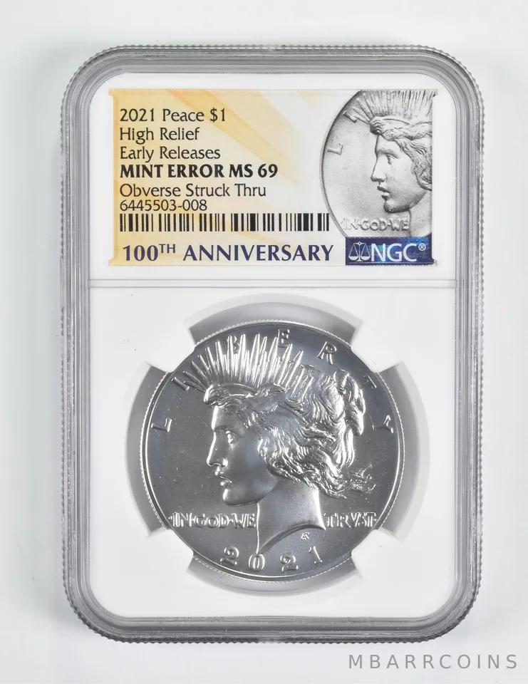 Error MS69 2021 Peace Silver Dollar High Relief OBV Struck Thru Anniv NGC *1588