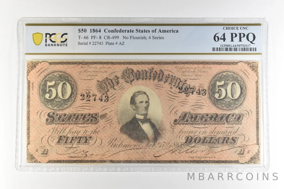 1864 $50 Confederate States T-66 PF-8 CR-499 Choice Unc 64 PPQ PCGS *4437