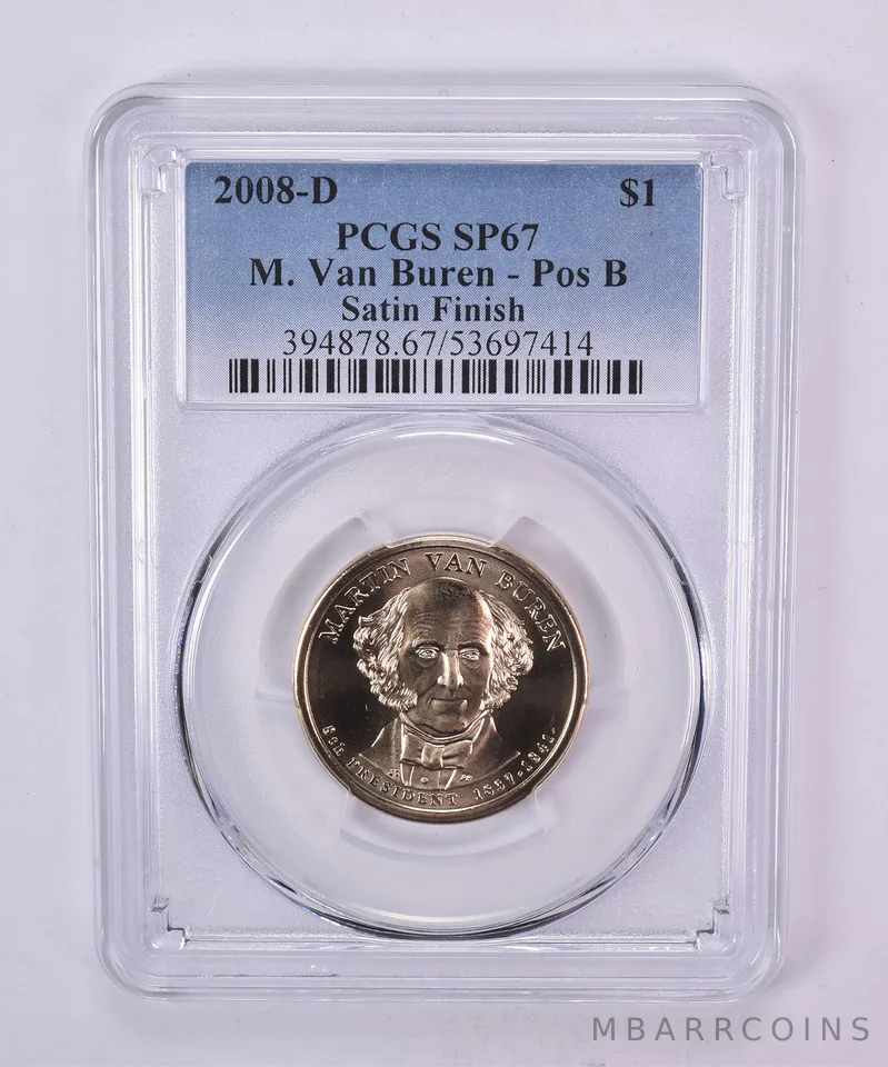 2008-D Presidential $1 Martin Van Buren Satin Finish SP67 PCGS