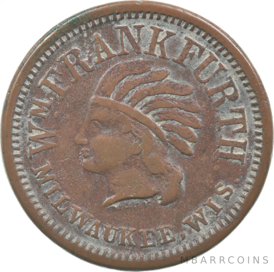 1863 WM Frankfurth Milwaukee WI Civil War Token *2809
