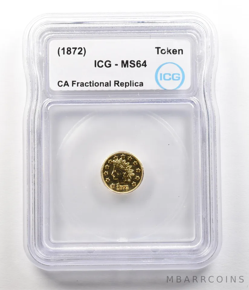 (1872) California Fractional Gold Token Indian Head Dollar MS64 ICG a4938