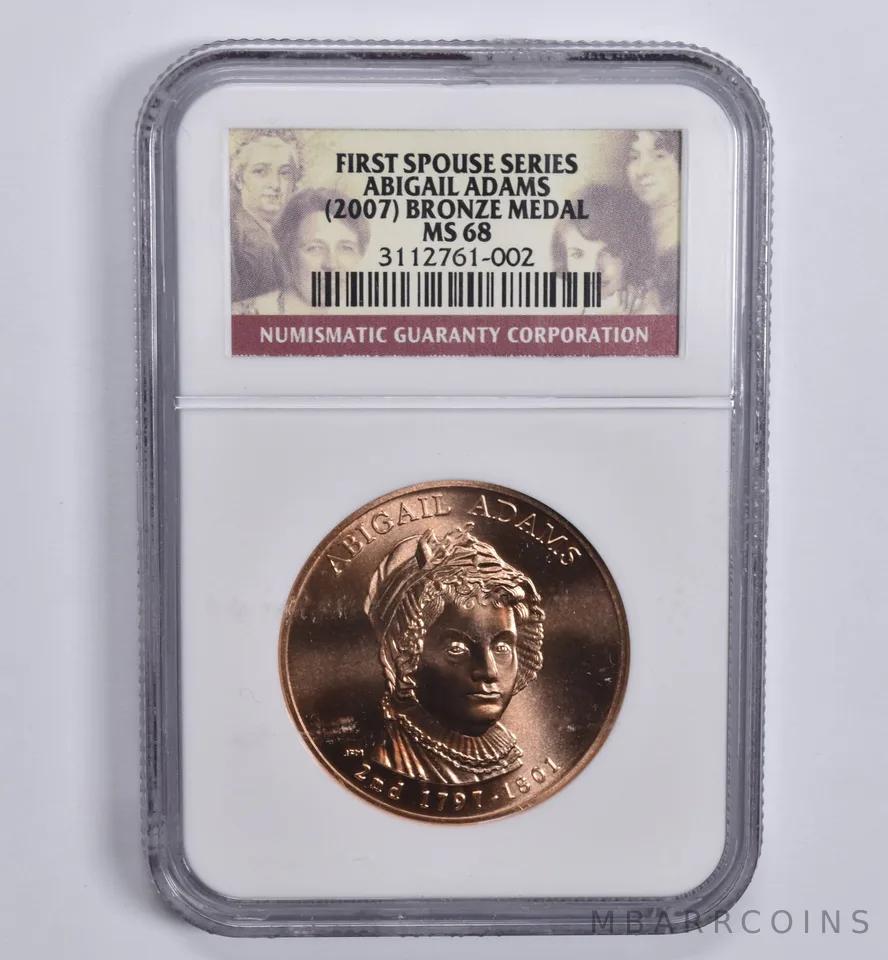 (2007) First Spouse Series Abigail Adams Bronze Medal MS68 NGC