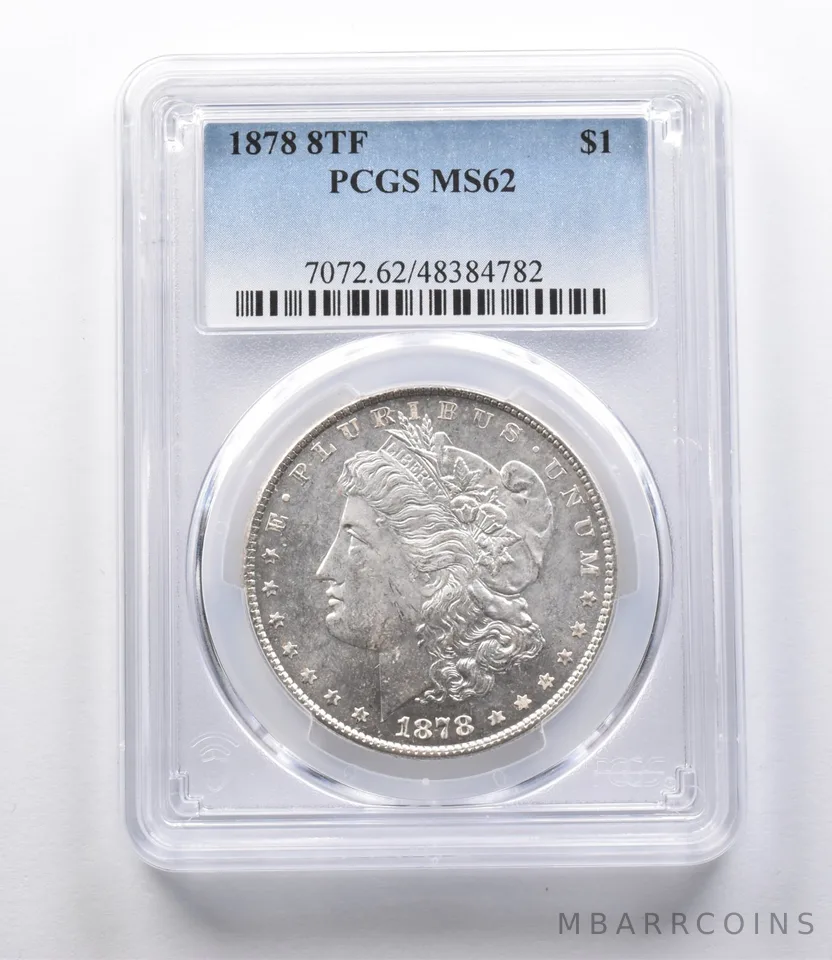 MS62 1878 8TF Morgan Silver Dollar PCGS *2752
