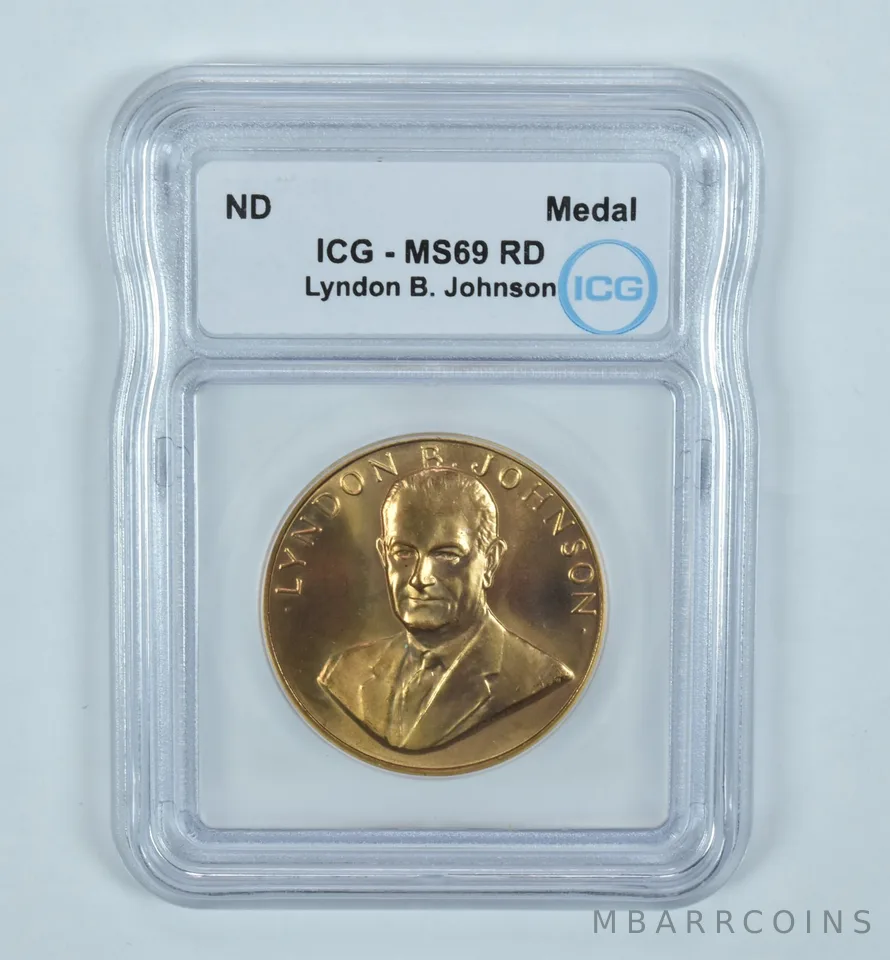 (ND) Presidential Medal Bronze Lyndon B Johnson MS69 RD ICG