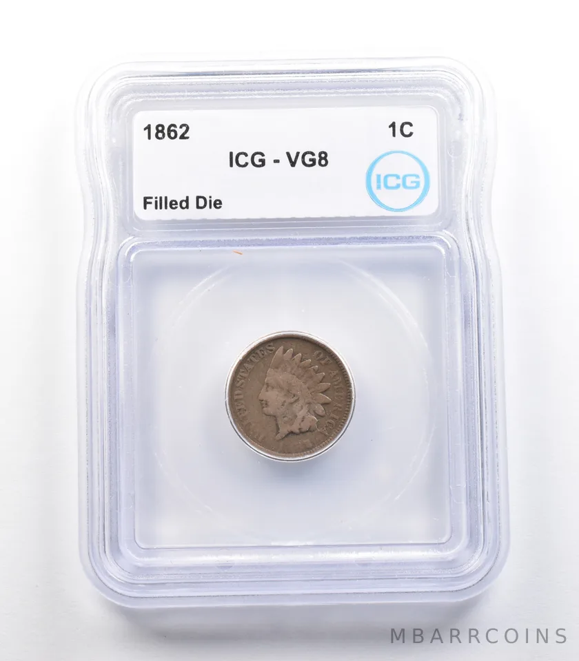 1862 Indian Head Cent Mint Error Filled Die VG8 ICG *2312