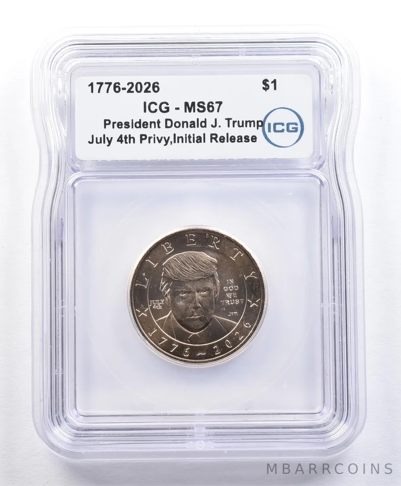 2026 Presidential $1 Donald Trump July 4th Privy Initial Release MS67 ICG *2178