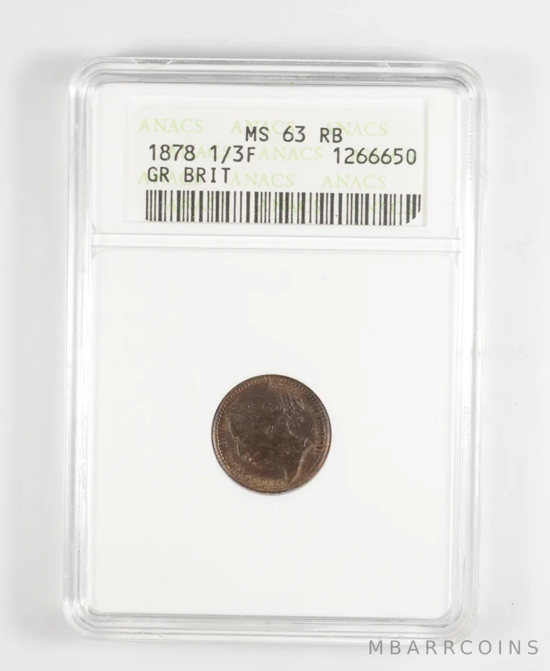MS63 RB 1878 Great Britain 1/3 Farthing - Graded ANACS *7098