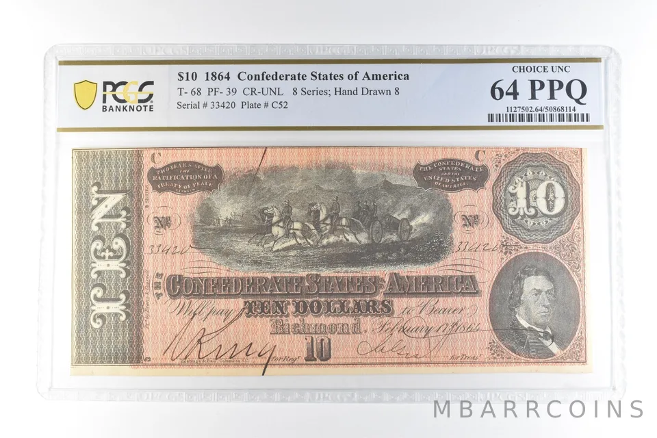 1864 $10 Confederate States Of America T-68 PF-39 CR-UNL Unc 64 PPQ PCGS *3408