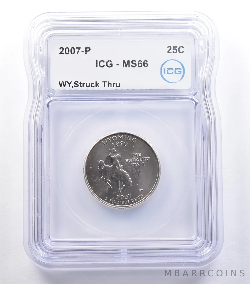 2007-P Washington State Quarter Wyoming Mint Error Struck Thru MS66 ICG *9585