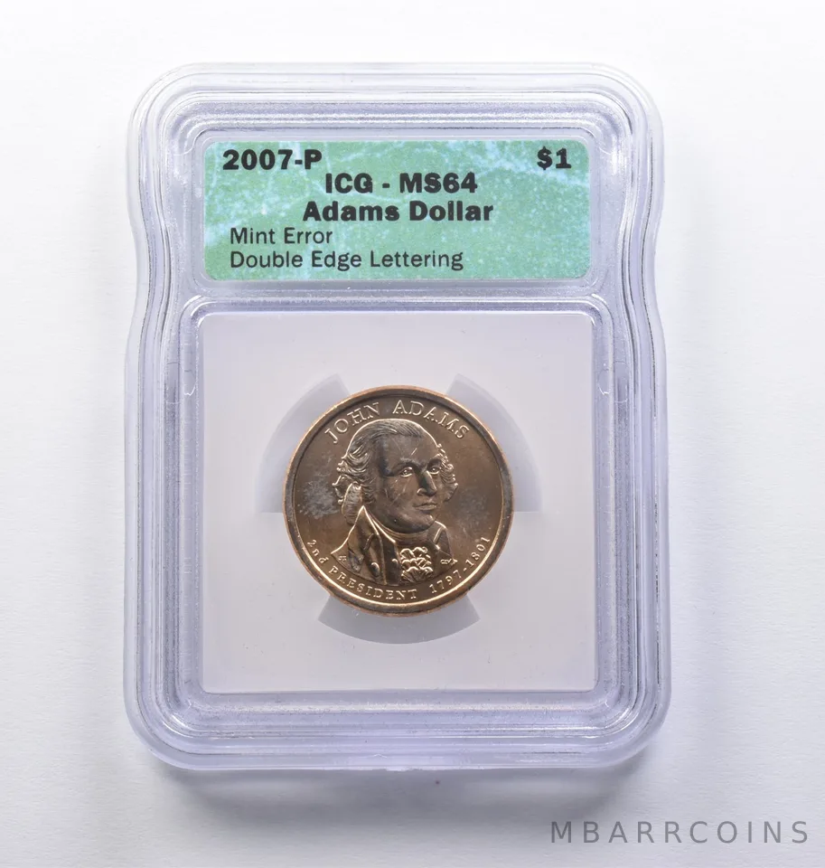 MS64 2007-P John Adams Dollar Mint Error Double Edge Lettering ICG *2456
