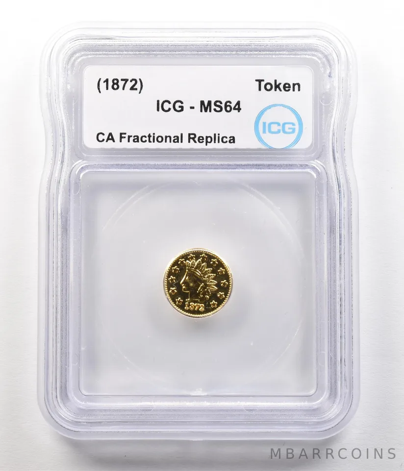 (1872) California Fractional Gold Token Indian Head Dollar MS64 ICG *4928