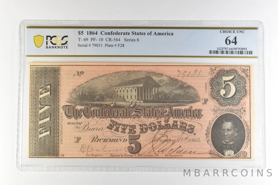 1864 $5 Confederate States America T-69 PF-10 CR-564 Choice Unc 64 PCGS *4413