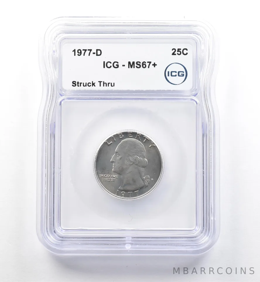 1977-D Washington Quarter Mint Error Struck Thru MS67+ ICG *7488