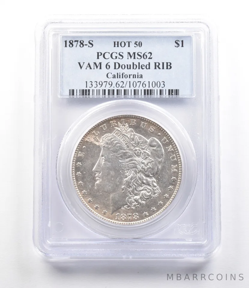 1878-S Morgan Silver Dollar VAM 6 Doubled RIB California Hot 50 MS62 PCGS a2620