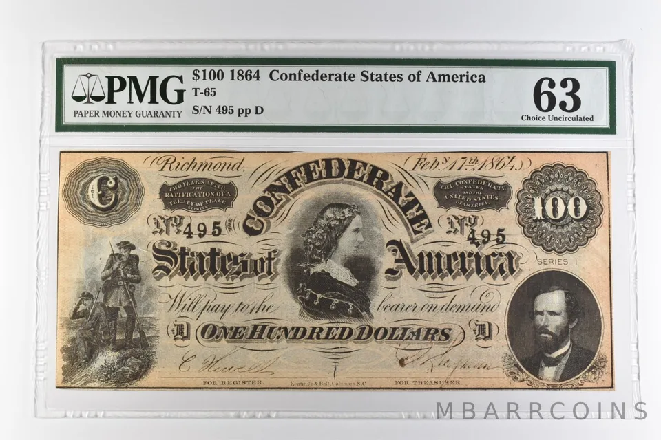 1864 $100 Confederate States of America T-65 Choice Uncirculated 63 PMG *0966