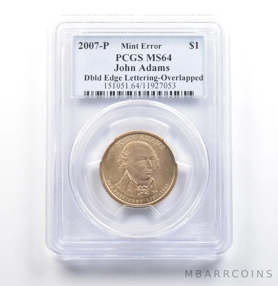 2007-P Presidential $1 Adams Mint Error Doubled Edge Overlapped MS64 PCGS *6862