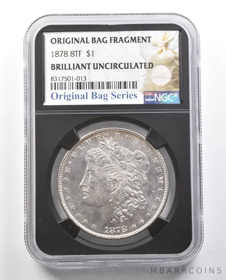 1878 8TF Morgan Silver Dollar Original Bag Fragment BU NGC *4374