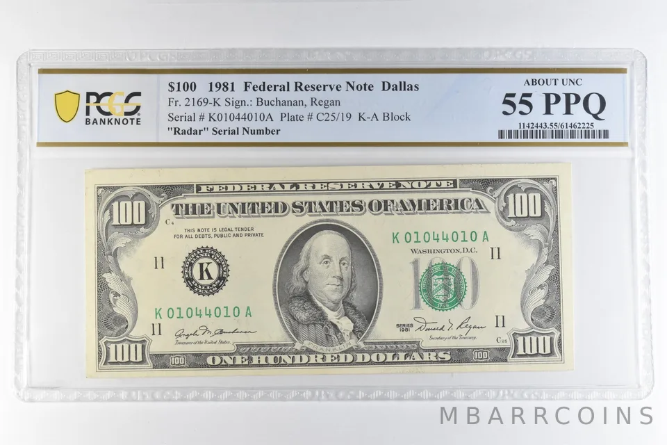 1981 $100 Dallas TX FRN Fr#2169-K Radar Serial Number AU 55 PPQ PCGS *6536