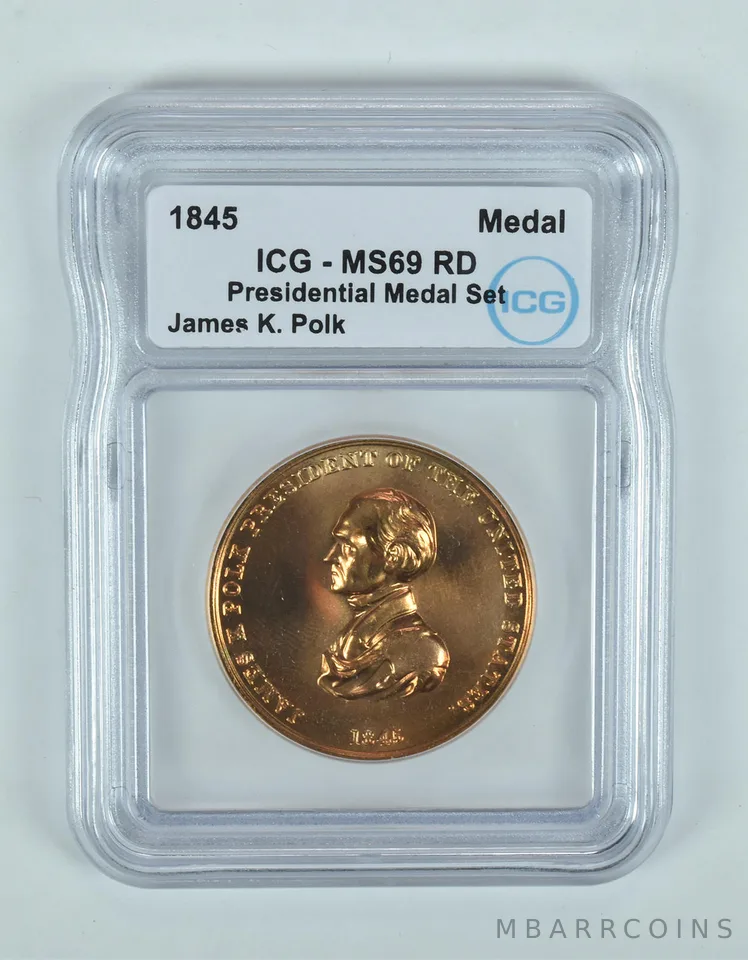 (1845) Presidential Medal Set James K Polk MS69 RD ICG