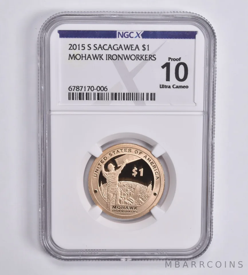 2015-S Sacagawea $1 Mohawk Ironworkers Proof 10 UCAM NGC X NGCX