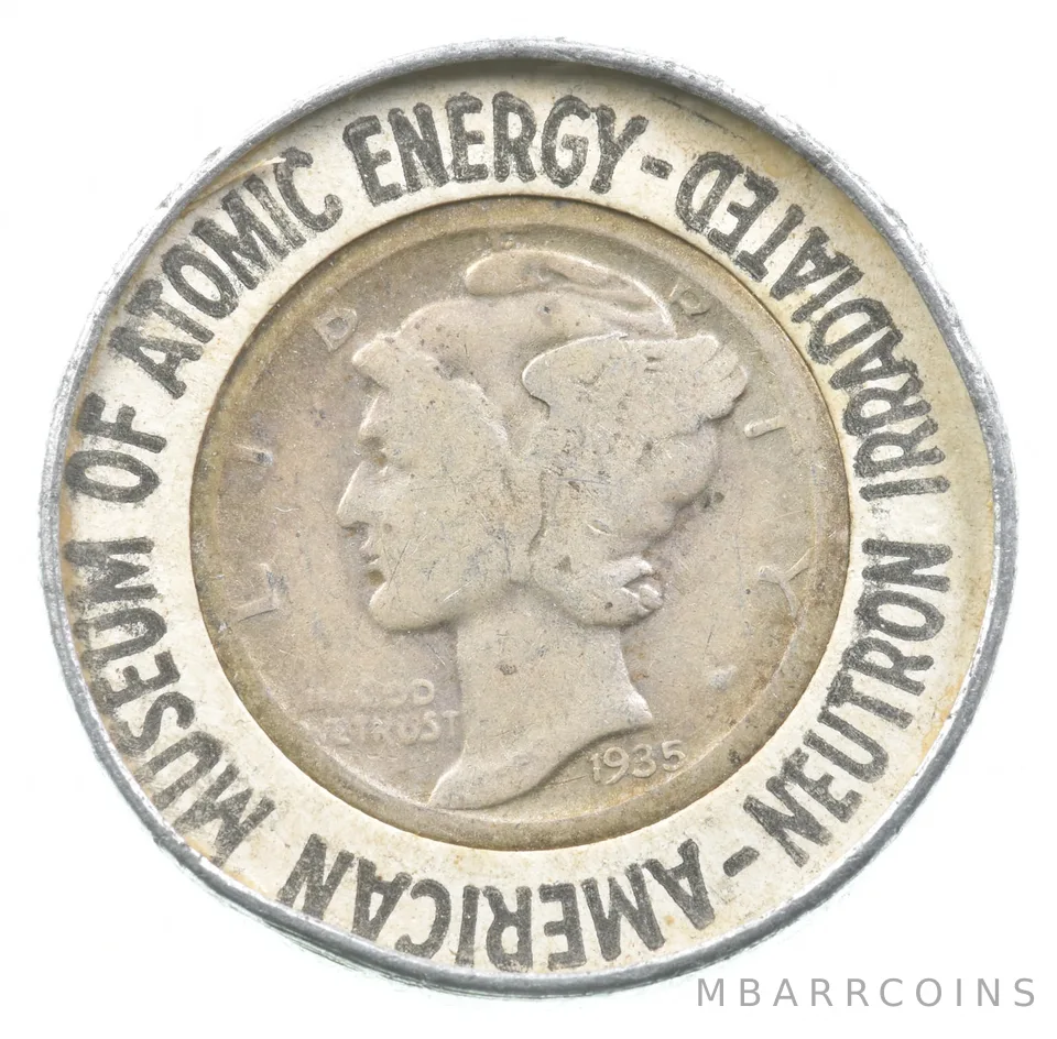 1935 Mercury Dime Museum Of Atomic Energy Neutron Irradiated a8745