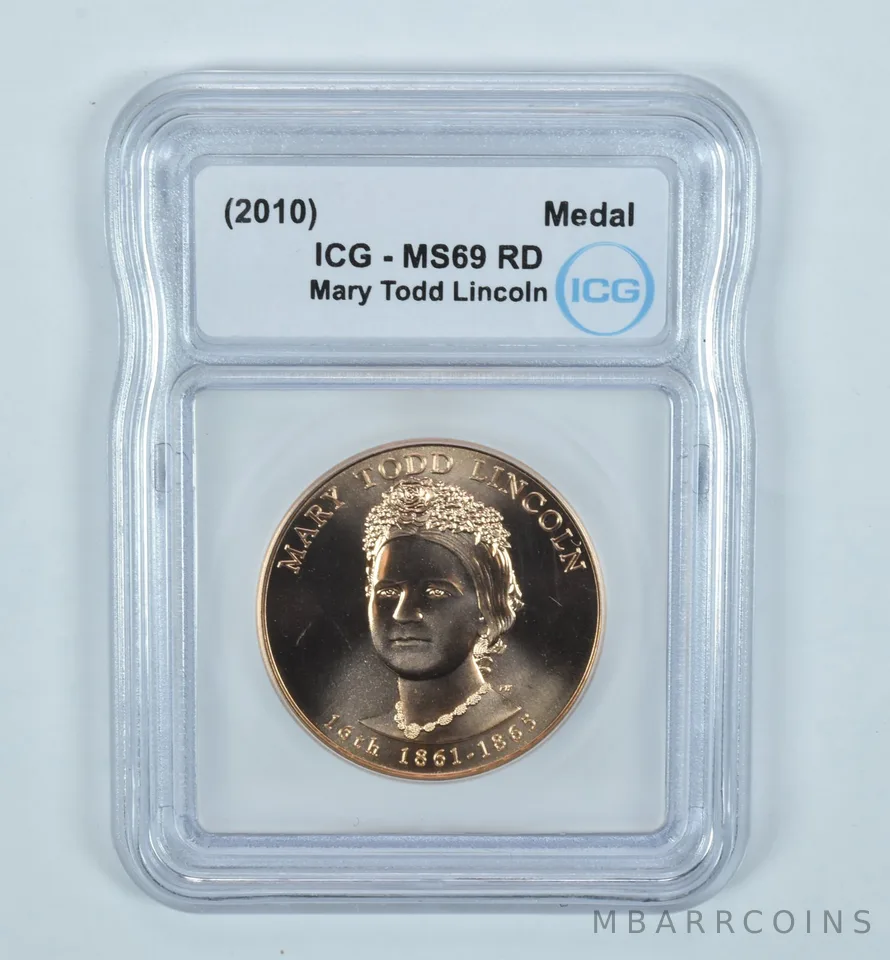 (2010) First Spouse Medal Mary Todd Lincoln MS69 RD ICG