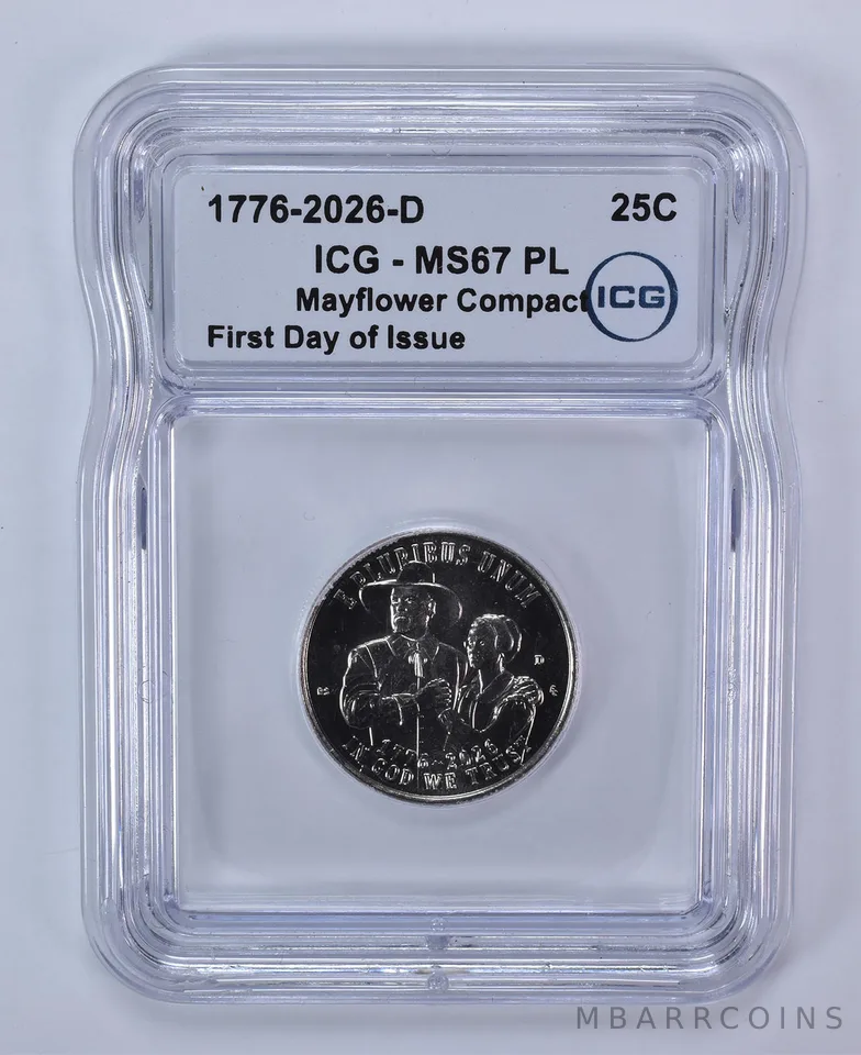 2026-D Mayflower Compact Semiquincentennial Quarter FDOI MS67 PL ICG