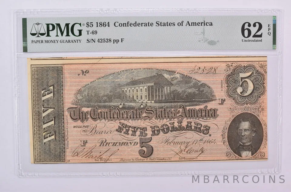 1864 $5 Confederate States Of America T-69 Uncirculated 62 EPQ PMG