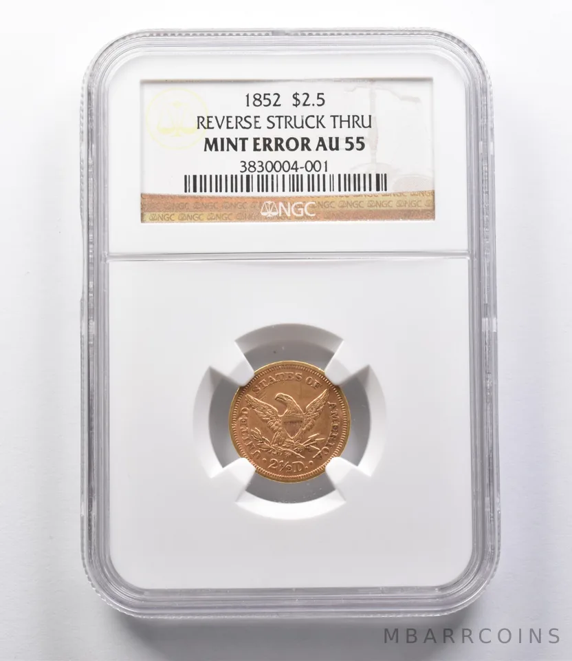 AU55 1852 $2.50 Liberty Head Gold Quarter Eagle Error REV Struck Thru NGC *2701