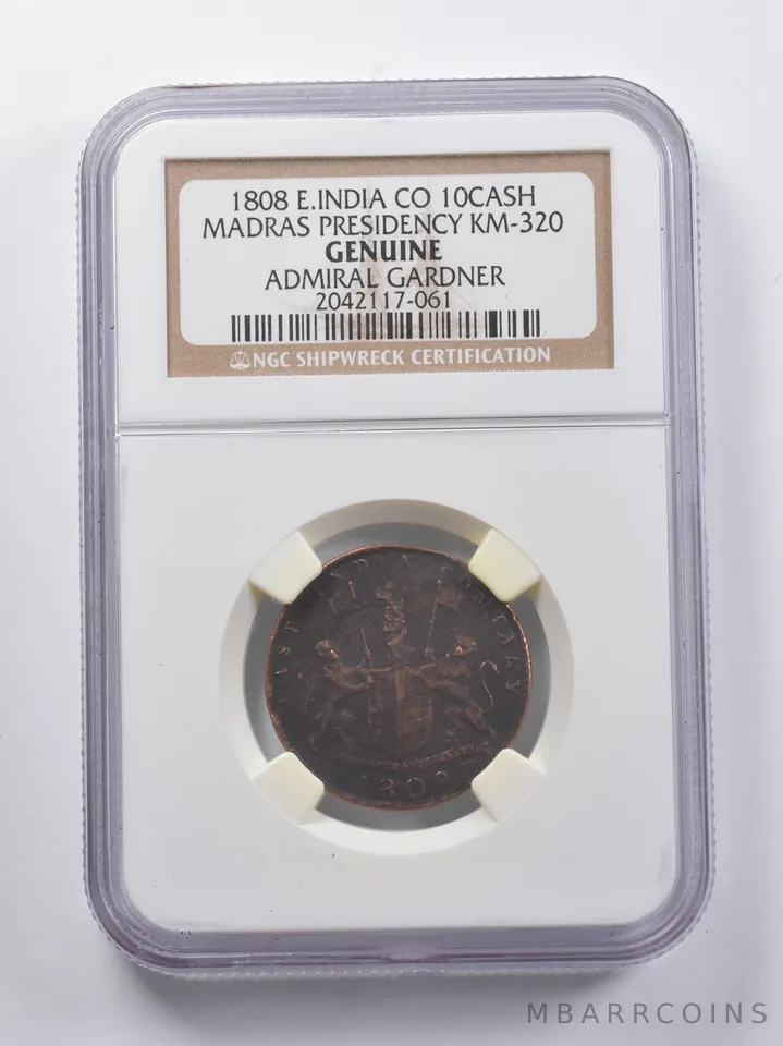 Genuine 1808 East India Co 10 Cash Madras KM-320 Gardner NGC Shipwreck a6825