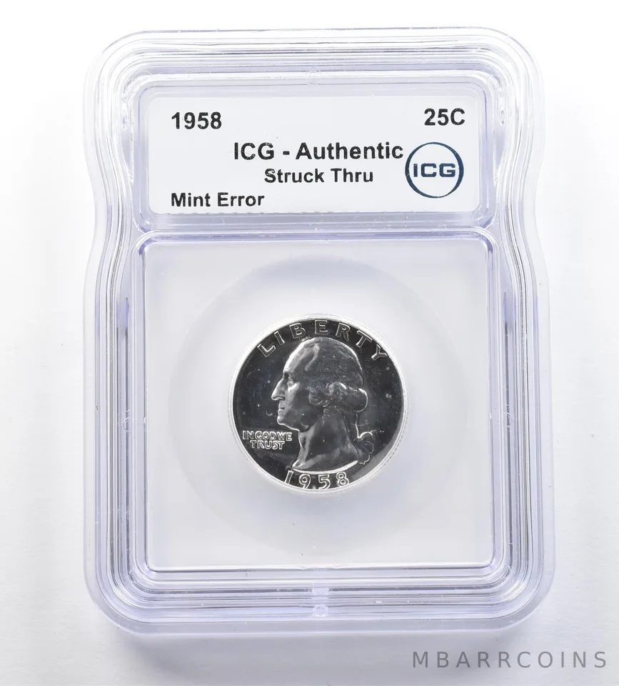 1958 Washington Quarter Mint Error Struck Thru Authentic ICG *7632