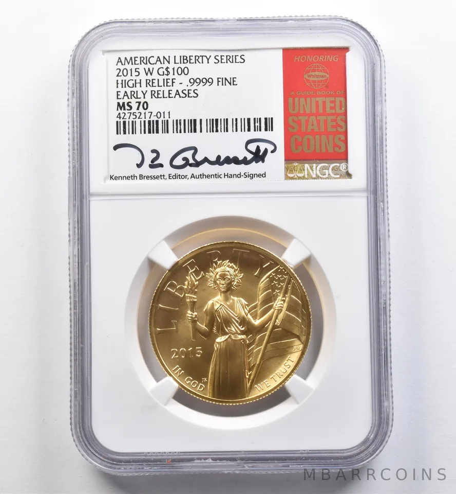 2015-W $100 American Gold Liberty 1 Oz High Relief Bressett ER MS70 NGC *9082