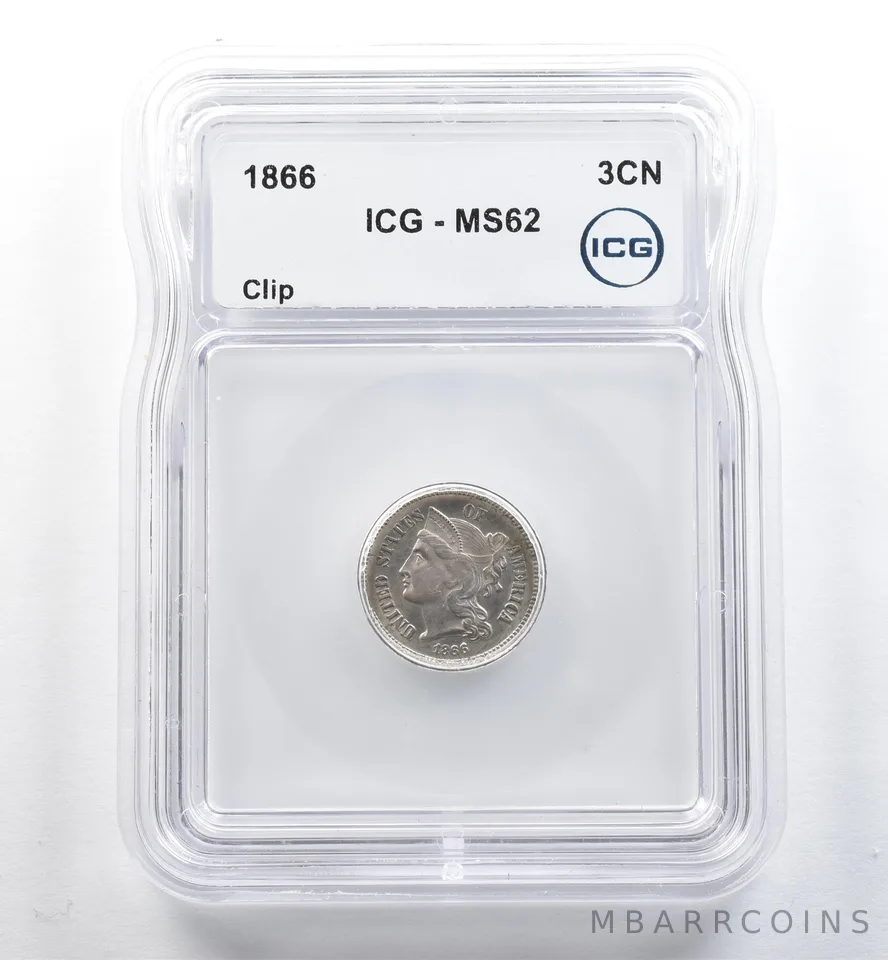 1866 Three Cent Nickel Mint Error Clip MS62 ICG *3713