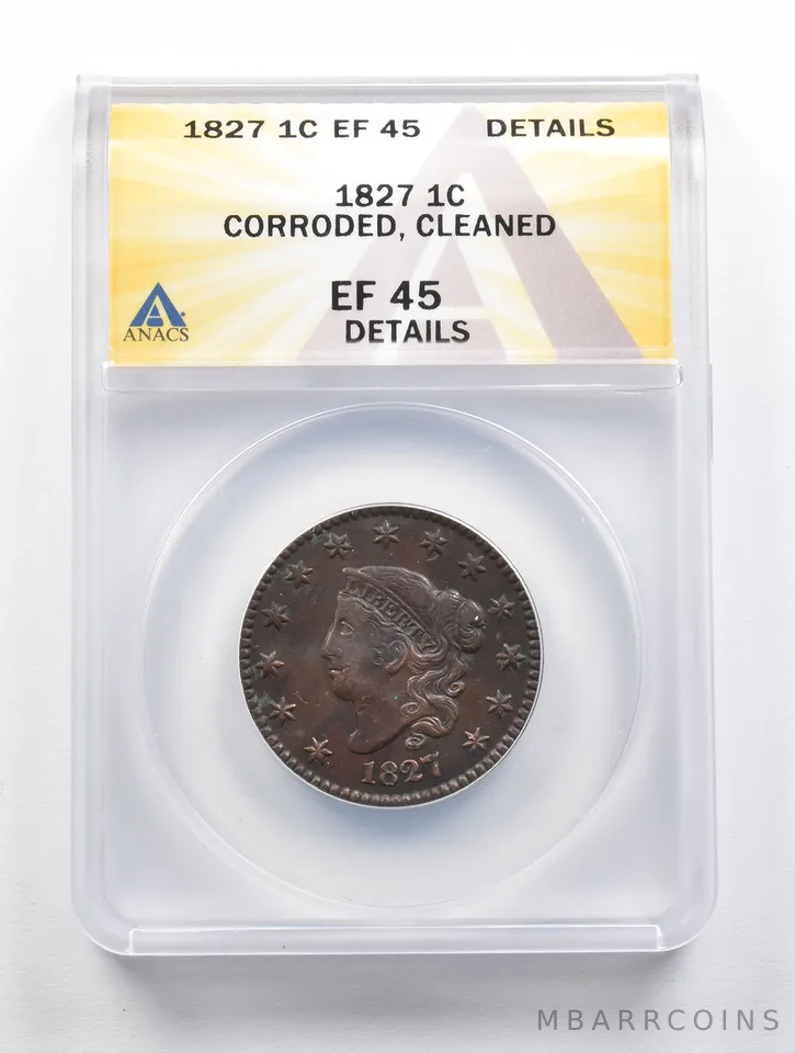 EF45 1827 Liberty Head Large Cent Corroded Cleaned ANACS *3543