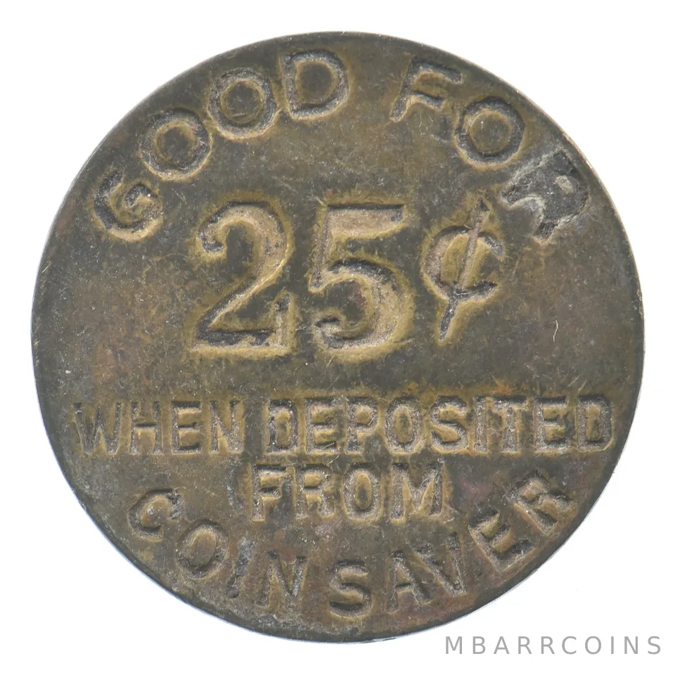 Coin Saver Good For 25 Cents Deposit Arcade Token *5019
