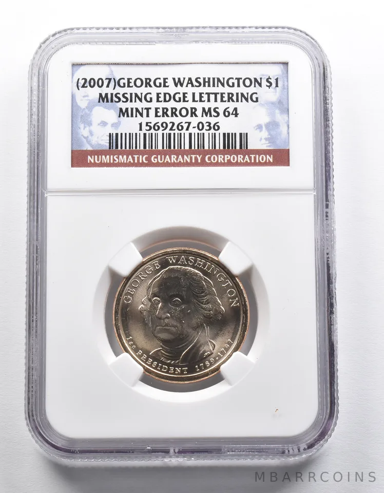Mint Error MS64 (2007) Washington Presidential $1 Missing EDG LET NGC *2297
