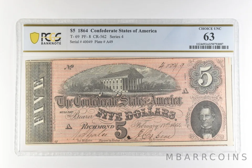 1864 $5 Confederate States America T-69 PF-8 CR-562 Choice Unc 63 PCGS *4407