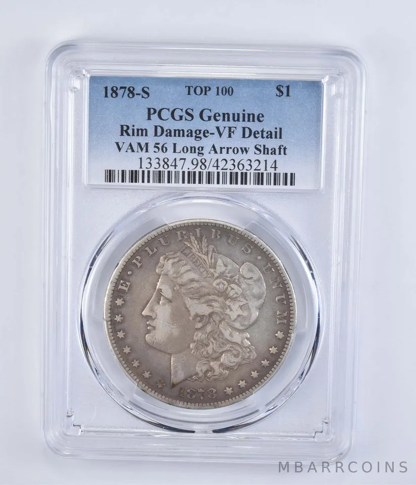 VF Genuine 1878-S Morgan Silver $1 Rim Damage VAM 56 Long Arrow Shift PCGS *7766