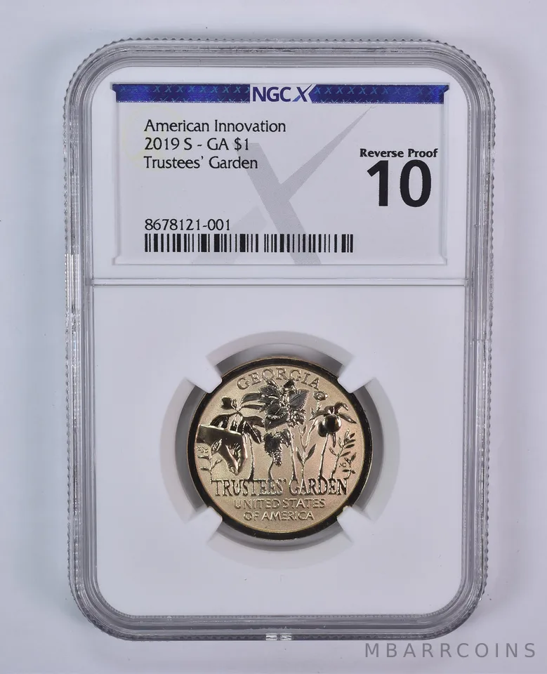2019-S Innovation $1 Trustees Garden GA Reverse Proof 10 NGC X NGCX