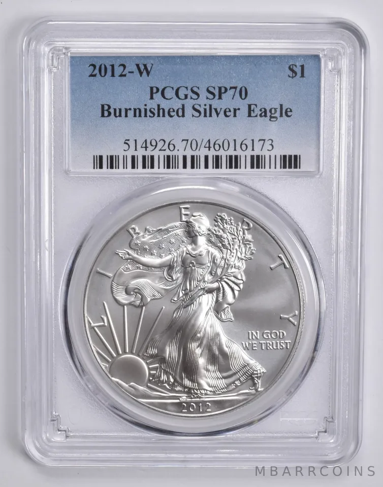 2012-W BURNISHED SILVER EAGLE SP70 PCGS Blue Label