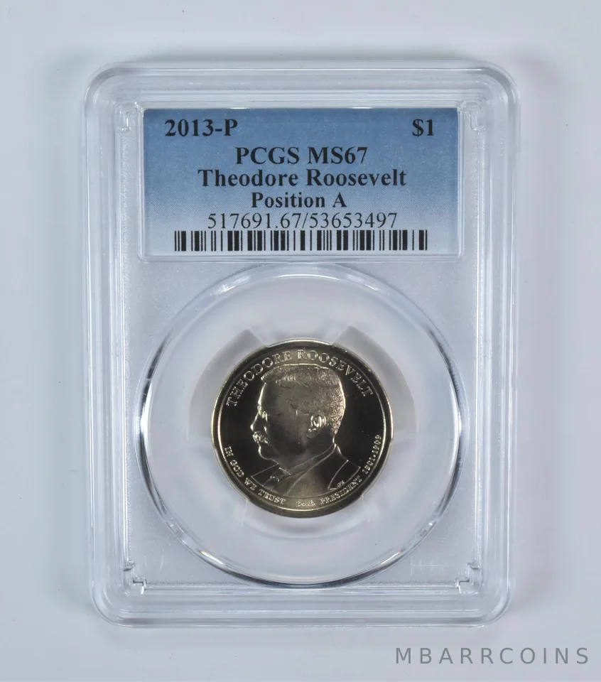 2013-P Presidential $1 Theodore Roosevelt MS67 PCGS