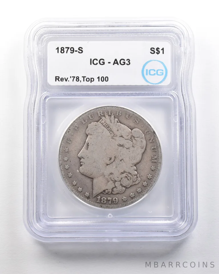 1879-S Reverse Of 78 Morgan Silver Dollar Top 100 AG3 ICG Lowball *1631