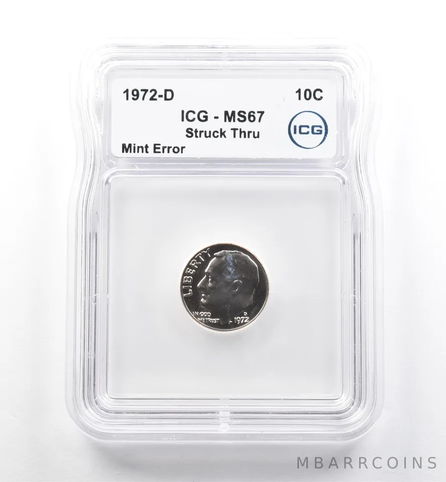 1972-D Roosevelt Dime Mint Error Struck Thru MS67 ICG *7508
